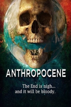 watch free Anthropocene