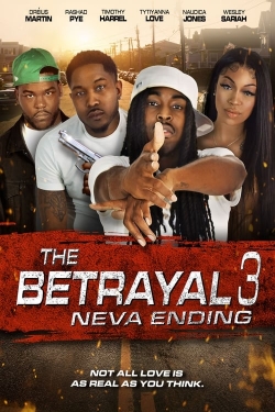 watch free The Betrayal 3: Neva Ending