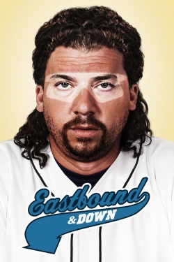 watch free Eastbound & Down