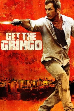 watch free Get the Gringo