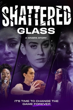 watch free Shattered Glass: A WNBPA Story