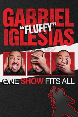 watch free Gabriel Iglesias: One Show Fits All