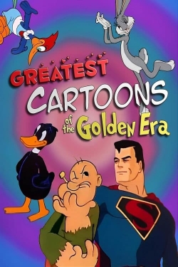 watch free Greatest Cartoons of the Golden Era