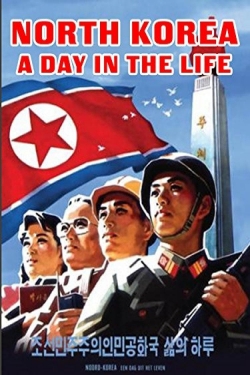 watch free North Korea: A Day in the Life