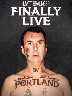 watch free Matt Braunger: Finally Live in Portland
