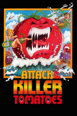 watch free Attack of the Killer Tomatoes!