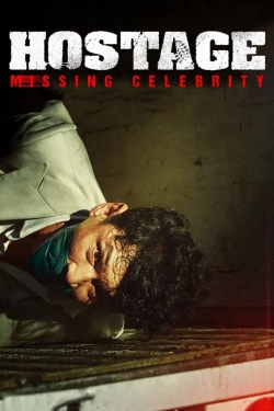 watch free Hostage: Missing Celebrity
