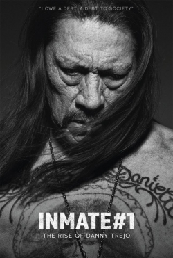 watch free Inmate #1: The Rise of Danny Trejo