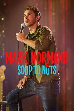 watch free Mark Normand: Soup to Nuts