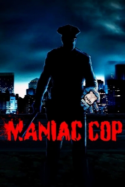 watch free Maniac Cop