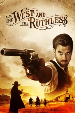 watch free The West and the Ruthless