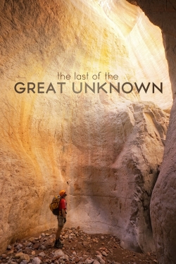 watch free Last of the Great Unknown