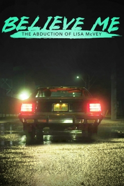 watch free Believe Me: The Abduction of Lisa McVey