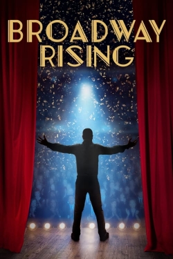 watch free Broadway Rising