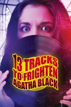 watch free 13 Tracks to Frighten Agatha Black