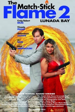 watch free The Match-Stick Flame 2: Lunada Bay