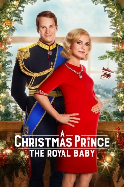 watch free A Christmas Prince: The Royal Baby