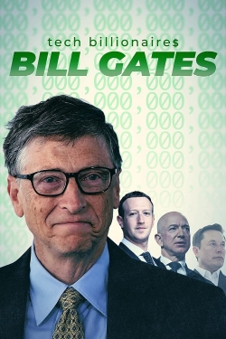 watch free Tech Billionaires: Bill Gates
