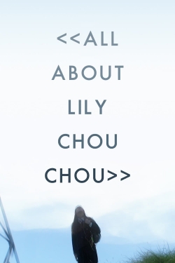 watch free All About Lily Chou-Chou