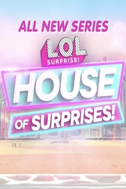 watch free L.O.L. Surprise! House of Surprises
