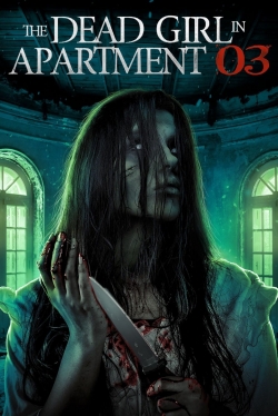 watch free The Dead Girl in Apartment 03