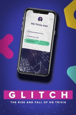 watch free Glitch: The Rise & Fall of HQ Trivia