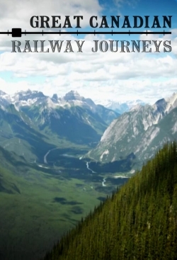 watch free Great Canadian Railway Journeys