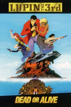 watch free Lupin the Third: Dead or Alive