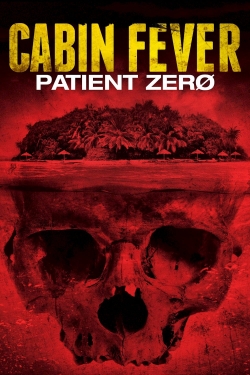 watch free Cabin Fever: Patient Zero