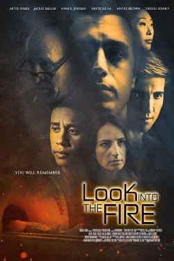 watch free Look Into the Fire