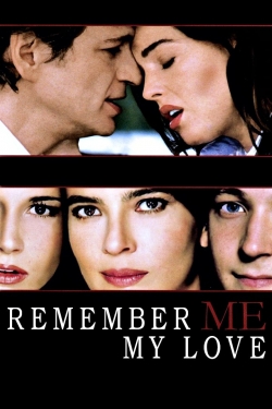 watch free Remember Me, My Love
