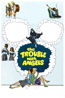 watch free The Trouble with Angels