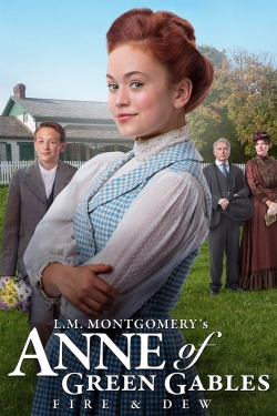 watch free Anne of Green Gables: Fire & Dew