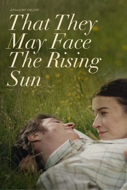 watch free That They May Face the Rising Sun