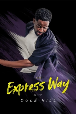 watch free The Express Way with Dulé Hill