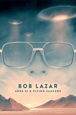 watch free Bob Lazar: Area 51 and Flying Saucers
