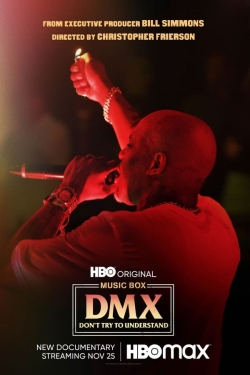 watch free DMX: Don't Try to Understand