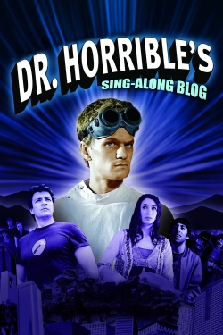 watch free Dr. Horrible's Sing-Along Blog