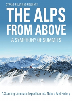 watch free The Alps from Above: Symphony of Summits
