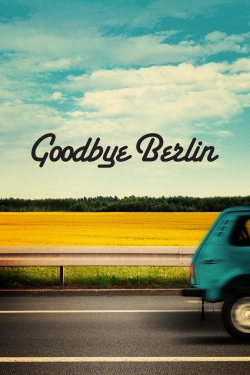watch free Goodbye Berlin