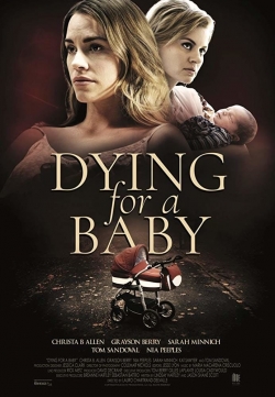 watch free Dying for a Baby