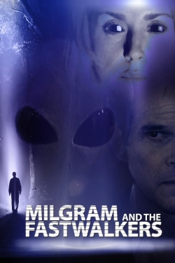 watch free Milgram and the Fastwalkers