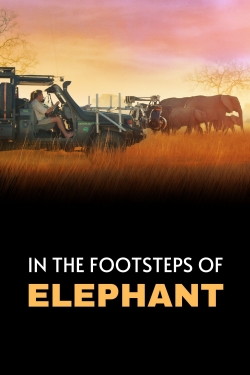 watch free In the Footsteps of Elephant