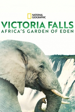 watch free Victoria Falls: Africa's Garden of Eden