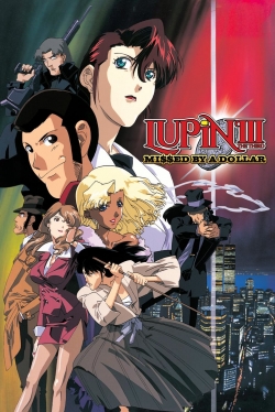 watch free Lupin the Third: Missed by a Dollar