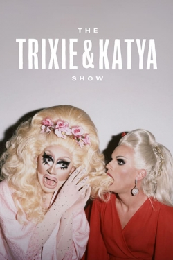 watch free The Trixie & Katya Show