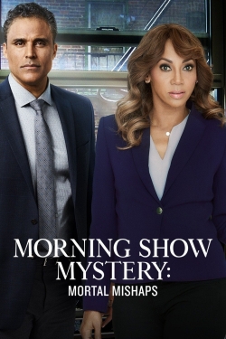 watch free Morning Show Mystery: Mortal Mishaps