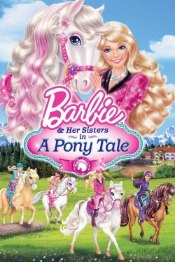 watch free Barbie & Her Sisters in A Pony Tale