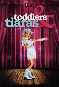 watch free Toddlers & Tiaras