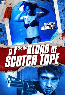 watch free F*ckload of Scotch Tape